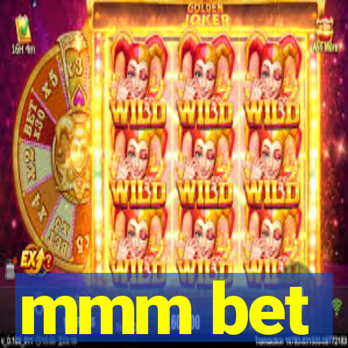 mmm bet